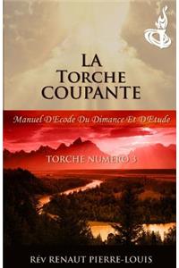 Torche Coupante