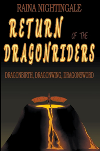 Return of the Dragonriders (DragonBirth, DragonWing, DragonSword)