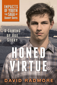 Honed Virtue, a Coming of Age Story