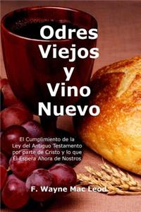 Odres Viejos y Vino Nuevo