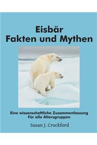 Eisbär Fakten und Mythen