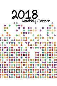 2018 Monthly Planner: Volume 4