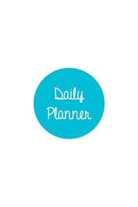 Daily Planner Turquoise: Planner 7 X 10, Planner Yearly, Planner Notebook, Planner 365, Planner Daily, Daily Planner Journal, Planner No Dates, Planner Non Dated, Planner Book, Daily Planner Undated