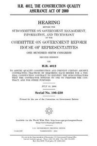 H.R. 4012, the Construction Quality Assurance Act of 2000