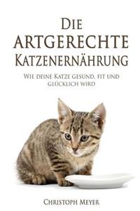 Die Artgerechte Katzenernährung