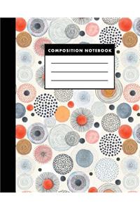 Composition Notebook: Beautiful Circle 8x10 Composition Notebook (the Best Study Journal for You)