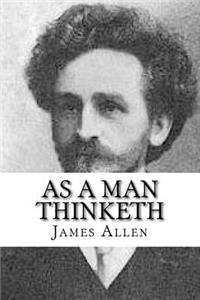 As a Man Thinketh