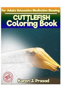 CUTTLEFISH Coloring book for Adults Relaxation Meditation Blessing
