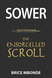 Apollon Sower and the Ensorcelled Scroll