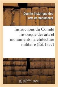 Instructions Du Comité Historique Des Arts Et Monuments: Architecture Militaire