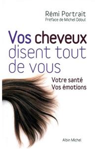Vos Cheveux Disent Tout de Vous
