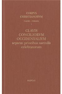 Clavis Conciliorum Occidentalium Septem Prioribus Saeculis Celebratorum