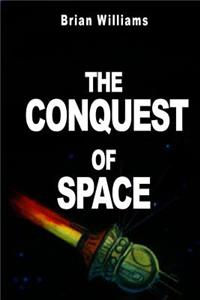 The Conquest of Space