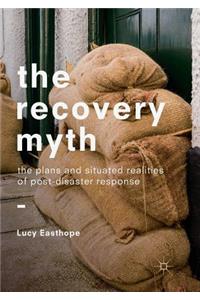 The Recovery Myth