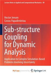 Sub-structure Coupling for Dynamic Analysis