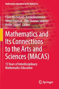 Mathematics and Its Connections to the Arts and Sciences (MACAS)