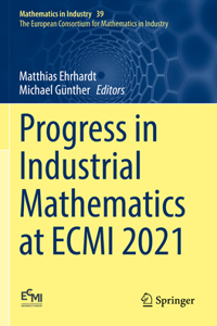 Progress in Industrial Mathematics at Ecmi 2021