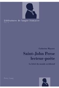 Saint-John Perse Lecteur-Poète