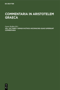 Aspasii in Ethica Nicomachea quae supersunt commentaria