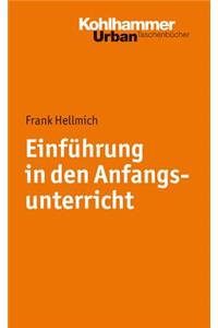 Einfuhrung in Den Anfangsunterricht
