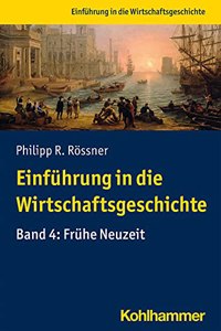 Einfuhrung in Die Wirtschaftsgeschichte