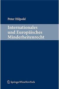 Internationales Und Europaisches Minderheitenrecht