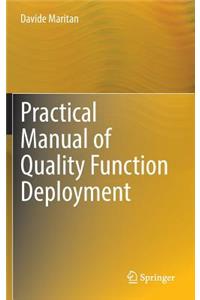 Practical Manual of Quality Function Deployment