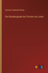 Blutaberglaube bei Christen und Juden