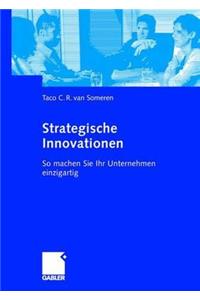 Strategische Innovationen: So Machen Sie Ihr Unternehmen Einzigartig