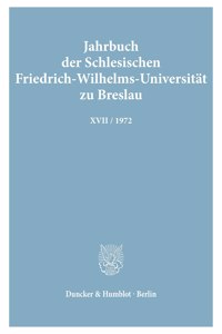 Jahrbuch Der Schlesischen Friedrich-Wilhelms-Universitat Zu Breslau