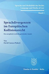 Sprachdivergenzen Im Europaischen Kollisionsrecht
