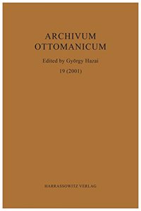 Archivum Ottomanicum 19 (2001)