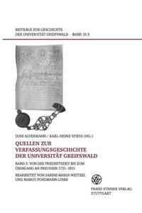 Quellen Zur Verfassungsgeschichte Der Universitat Greifswald. Band 3