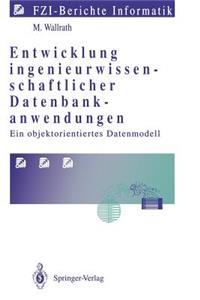 Entwicklung Ingenieurwissenschaftlicher Datenbankanwendungen