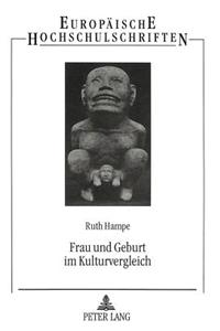 Frau Und Geburt Im Kulturvergleich