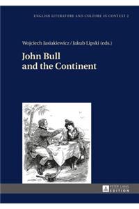 John Bull and the Continent
