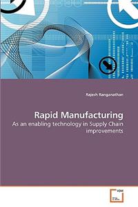 Rapid Manufacturing