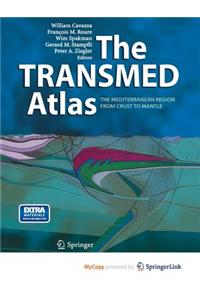 The TRANSMED Atlas. The Mediterranean Region from Crust to Mantle