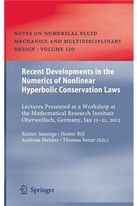 Recent Developments in the Numerics of Nonlinear Hyperbolic Conservation Laws