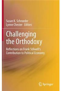 Challenging the Orthodoxy