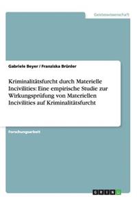 Kriminalitätsfurcht durch Materielle Incivilities