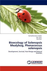 Bioecology of Solenopsis Mealybug, Phenacoccus solenopsis