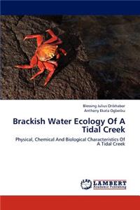 Brackish Water Ecology of a Tidal Creek