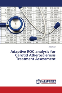 Adaptive ROC analysis for Carotid Atherosclerosis Treatment Assessment