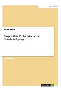 Ausgewählte Problemkreise bei Unterbeteiligungen