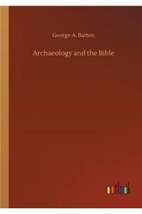 Archaeology and the Bible