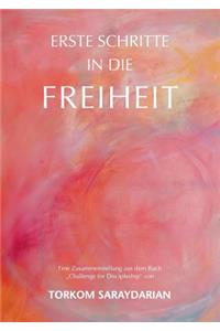 Erste Schritte in die Freiheit