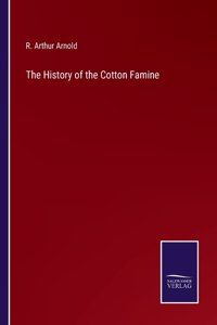 History of the Cotton Famine