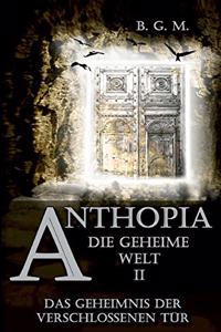 Anthopia Die geheime Welt II