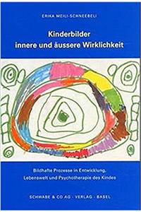 Kinderbilder - Innere Und Aussere Wirklichkeit